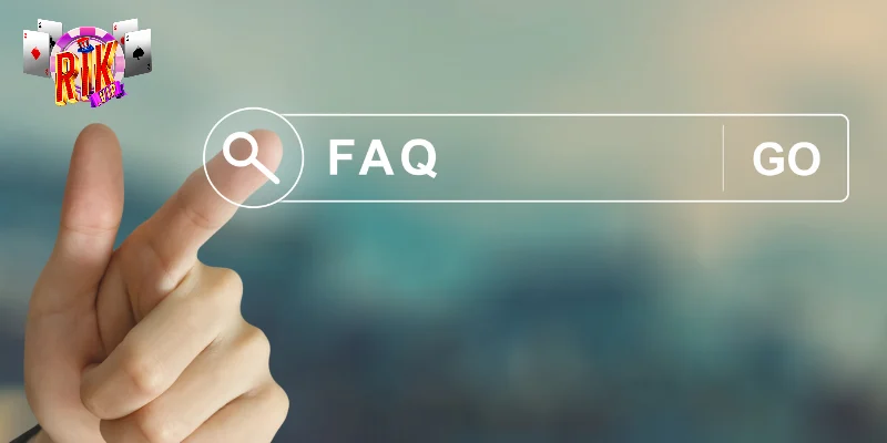 Tìm hiểu về chuyên mục câu hỏi thường gặp Rikvip